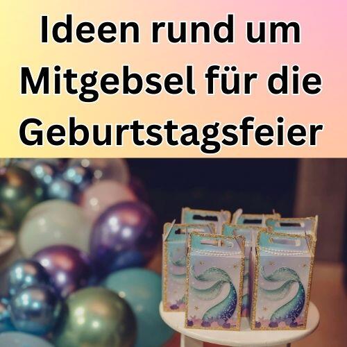 Ideen rund um Mitgebsel für die Geburtstagsfeier
